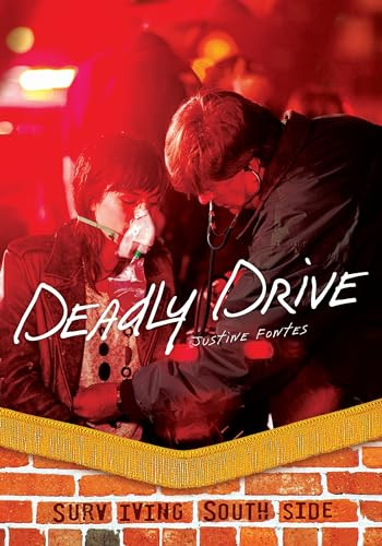 Deadly Drive by Justine Fontes, 9781467707046