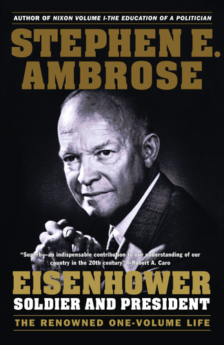 Eisenhower (Soldier and President) by Stephen E. Ambrose, 9780671747589