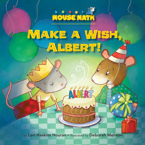 Make a Wish, Albert! by Lori Haskins Houran, Deborah Melmon, 9781575657981
