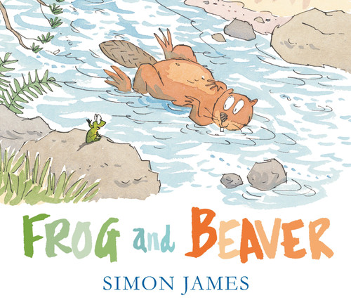 Frog and Beaver by Simon James, Simon James, 9780763698195