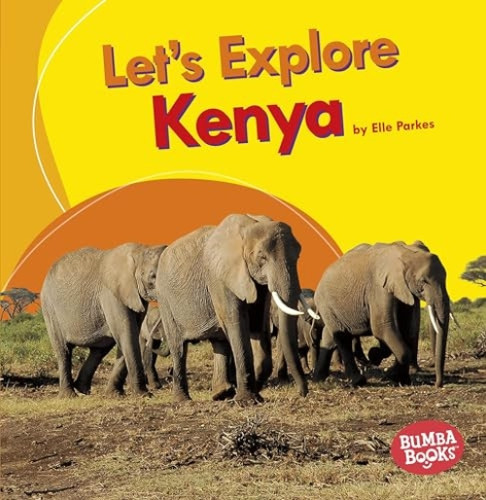 Let's Explore Kenya by Elle Parkes, 9781512455601