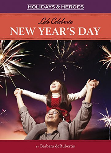 Let's Celebrate New Year's Day by Barbara deRubertis, 9781635920581
