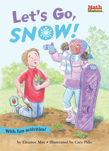 Let's Go, Snow! by Eleanor May, Cary Pillo, 9781575658070