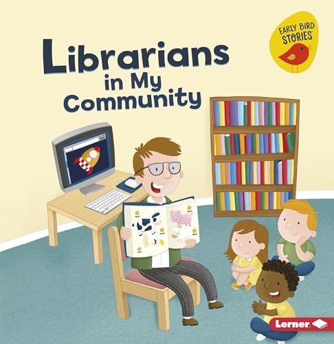 Librarians in My Community by Gina Bellisario, Ed Myer, 9781541527089