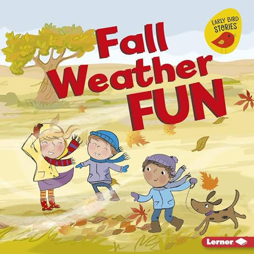 Fall Weather Fun by Martha E. H. Rustad, Amanda Enright, 9781541520059