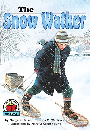 The Snow Walker by Charles M. Wetterer, Margaret K. Wetterer, Mary O'Keefe Young, 9780876149591