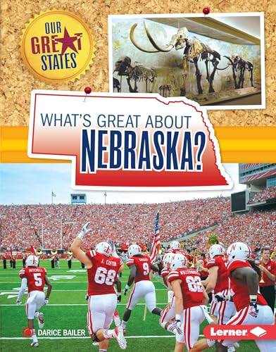 What's Great about Nebraska? by Darice Bailer, 9781467738705