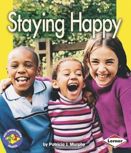 Staying Happy by Patricia J. Murphy, 9780822527749