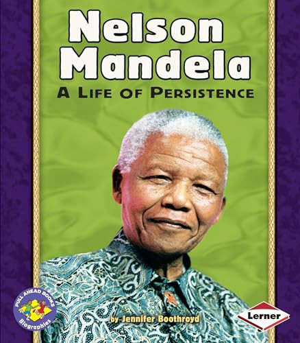 Nelson Mandela (A Life of Persistence) by Jennifer Boothroyd, 9780822564348