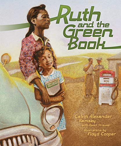 Ruth and the Green Book by Gwen Strauss, Calvin Alexander Ramsey, Floyd Cooper, 9780761352556