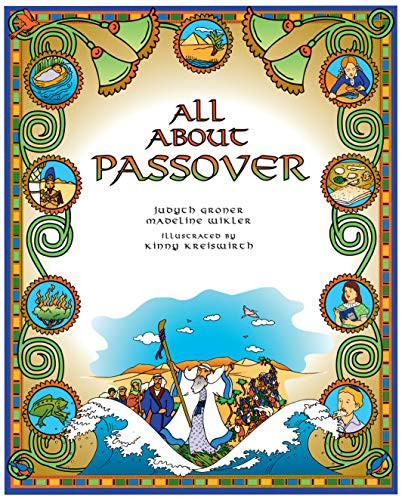 All About Passover by Madeline Wikler, Judyth Groner, Kinny Kreiswirth, 9781580130608