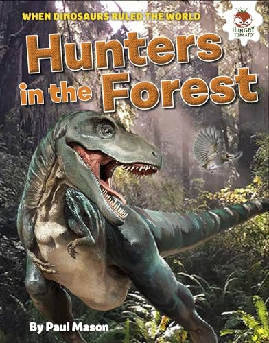 Dinosaur Hunters in the Forest by Paul Mason, Andre Leonard, 9781541501041