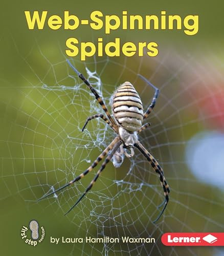 Web-Spinning Spiders by Laura Hamilton Waxman, 9781512412239