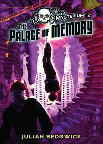 The Palace of Memory by Julian Sedgwick, Patricia Moffett, 9781467775687