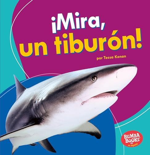 ¡Mira, un tiburón! (Look, a Shark!) (Spanish Edition) by Tessa Kenan, 9781512429480