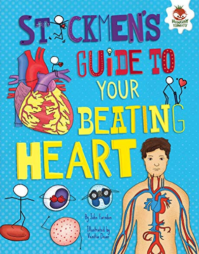 Stickmen's Guide to Your Beating Heart by John Farndon, Venitia Dean, 9781512432152