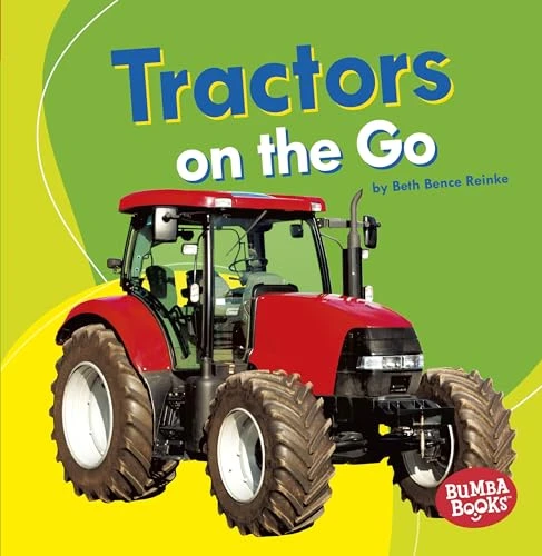 Tractors on the Go by Beth Bence Reinke, 9781541511170