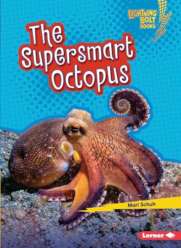 The Supersmart Octopus by Mari Schuh, 9781541527638