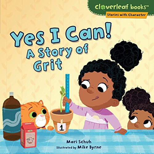 Yes I Can! (A Story of Grit) by Mari Schuh, Mike Byrne, 9781512486469 Yes I Can! (A Story of Grit) by Mari Schuh, Mike Byrne, 9781512486469