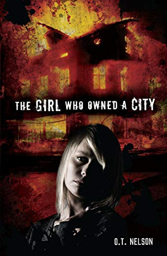 The Girl Who Owned a City by O. T. Nelson, 9780761350866 The Girl Who Owned a City by O. T. Nelson, 9780761350866
