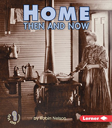 Home Then and Now by Robin Nelson, 9780822546436 Home Then and Now by Robin Nelson, 9780822546436