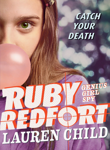 Ruby Redfort Catch Your Death by Lauren Child, Lauren Child, 9780763688462