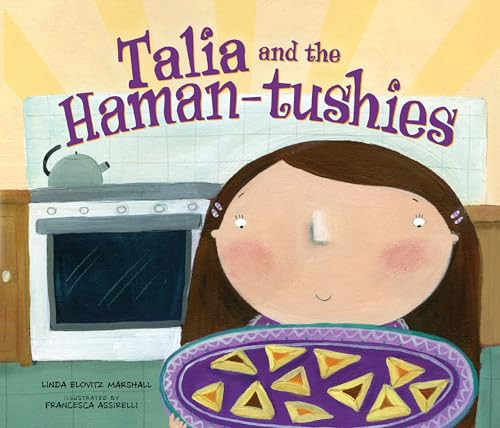 Talia and the Haman-tushies by Linda Elovitz Marshall, Francesca Assirelli, 9781512408263