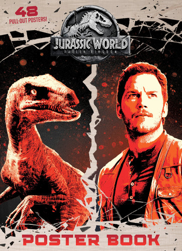 Jurassic World: Fallen Kingdom Poster Book (Jurassic World: Fallen Kingdom) by Rachel Chlebowski, Random House, 9780525580867