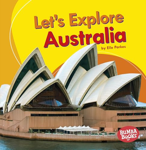 Let's Explore Australia by Elle Parkes, 9781512455557