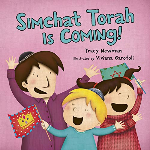 Simchat Torah Is Coming! by Tracy Newman, Viviana Garofoli, 9781512421002