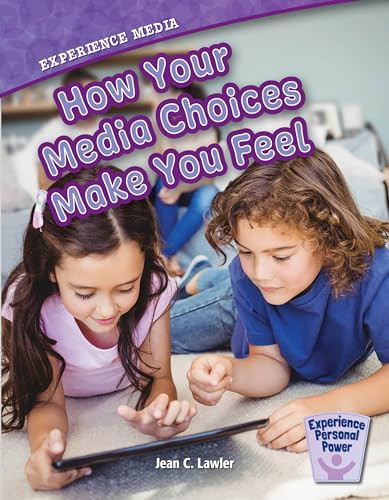 Experience Media (How Your Media Choices Make You Feel) by Jean C. Lawler, 9781634403801