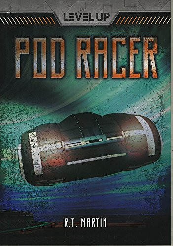Pod Racer by R. T. Martin, 9781512453584