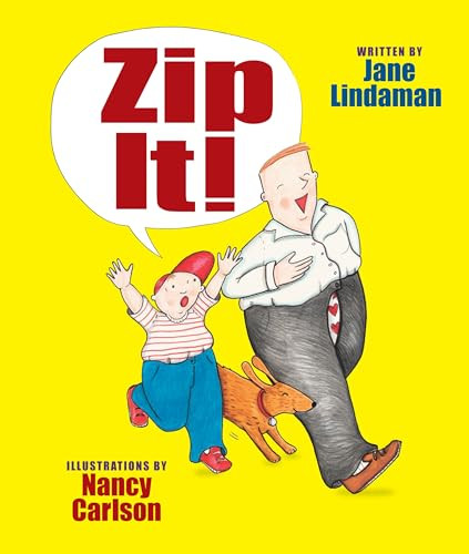 Zip It! by Jane Lindaman, Nancy Carlson, 9780761355922