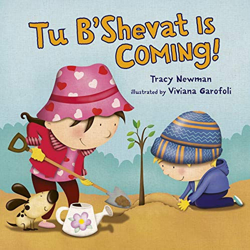 Tu B'Shevat Is Coming! by Tracy Newman, Viviana Garofoli, 9781512426762