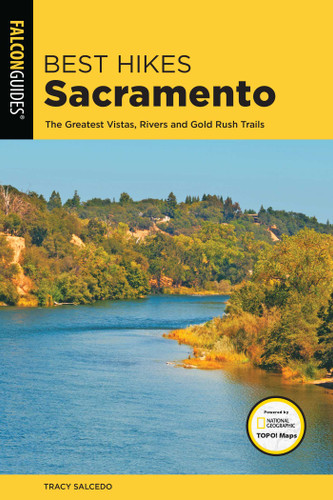 Best Hikes Sacramento by Tracy Salcedo, 9781493030262