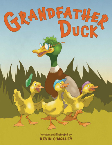 Grandfather Duck by Kevin O'Malley, Kevin O'Malley, 9781630763350
