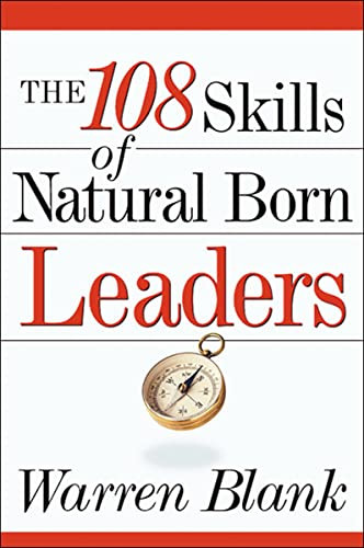 The 108 Skills of Natural Born Leaders by Warren BLANK, 9780814433072