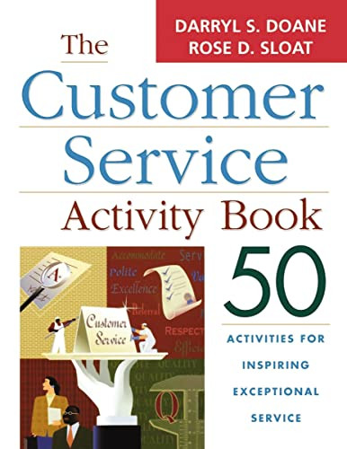 The Customer Service Activity Book (50 Activities for Inspiring Exceptional Service) (Miniature Edition) by Darryl S. DOANE, Rose D. SLOAT, 9780814433355