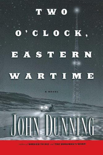 Two O'Clock, Eastern Wartime (A Novel) by John Dunning, 9781439171530