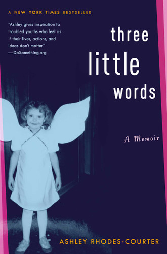 Three Little Words (A Memoir) by Ashley Rhodes-Courter, 9781416948063