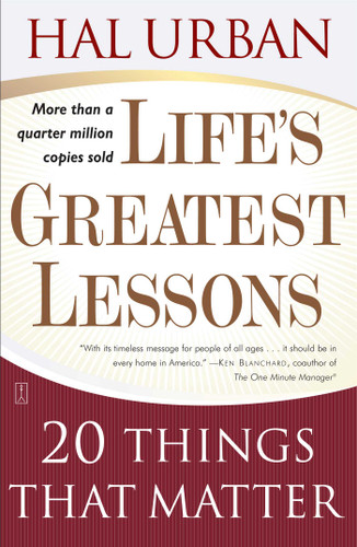 Life's Greatest Lessons (20 Things That Matter) by Hal Urban, 9780743237826