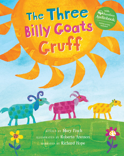 The Three Billy Goats Gruff - 9781782854012 by Mary Finch, Roberta Arenson, Richard Hope
