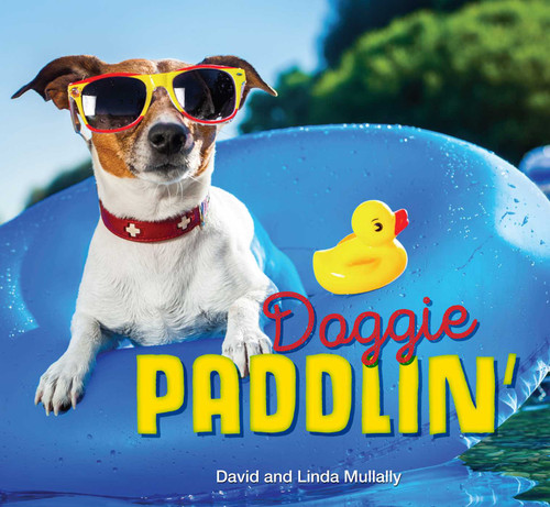 Doggie Paddlin' by David Mullally, Linda Mullally, 9781493027248