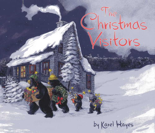 The Christmas Visitors by Karel Hayes, 9781608932481