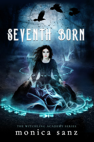 Seventh Born by Monica Sanz, 9781640631922