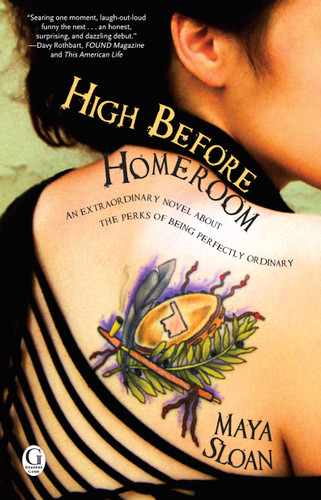 High Before Homeroom by Maya Sloan, 9781439171295