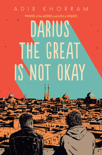 Darius the Great Is Not Okay by Adib Khorram, 9780525552963