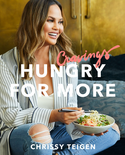 Cravings: Hungry for More (A Cookbook) by Chrissy Teigen, Adeena Sussman, 9781524759728