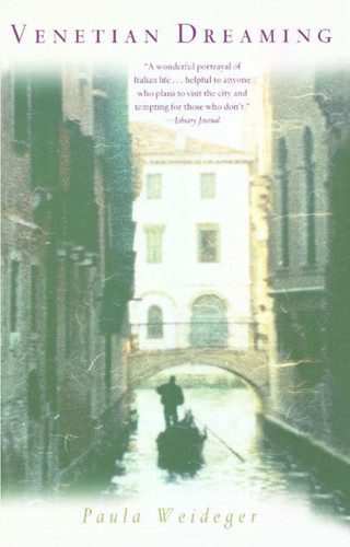 Venetian Dreaming by Paula Weideger, 9780671047306