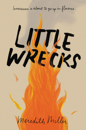 Little Wrecks - 9780062474261 by Meredith Miller, 9780062474261 Little Wrecks - 9780062474261 by Meredith Miller, 9780062474261